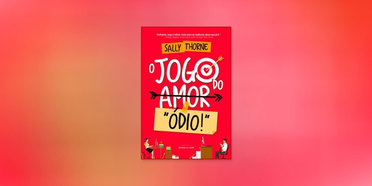 Jogo do Amor/Ódio - Sally Thorne