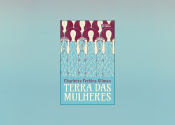 Resenha | Terra das Mulheres — Charlotte Perkins Gilman