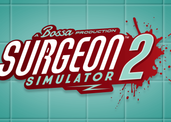 Bossa Studios trás novidades e premiação para ‘Surgeon Simulator 2’
