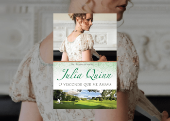 Resenha | O Visconde Que Me Amava (Os Bridgertons: Livro 2) — Julia Quinn