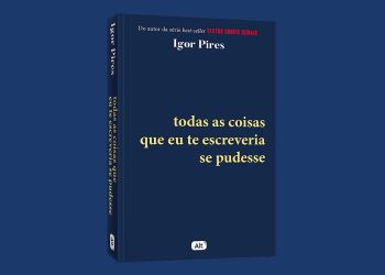 Todas as Coisas que eu te Escreveria se Pudesse, novo livro de Igor Pires, autor da série Textos Cruéis Demais Para Serem Lidos Rapidamente, está disponível em pré-venda; Confira