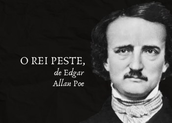 Resenha | Conto: O Rei Peste — Edgar Allan Poe
