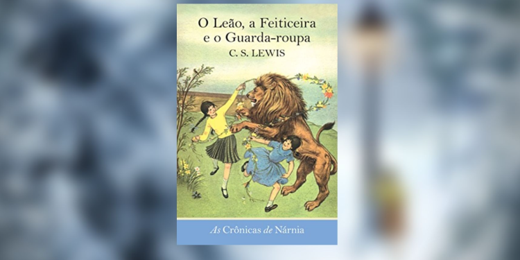 As Crônicas de Nárnia: O Leão, a Feiticeira e o Guarda-Roupa — C. S. Lewis