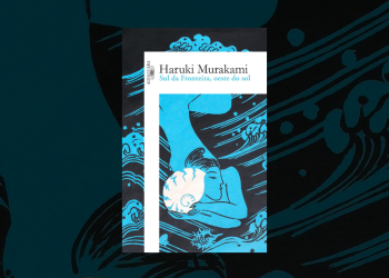Resenha | Sul da fronteira, oeste do sol — Haruki Murakami