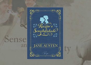 Resenha | Razão e Sensibilidade — Jane Austen