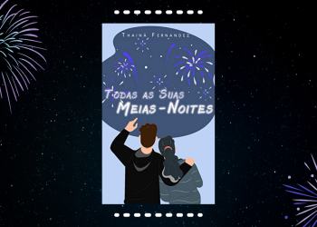 Resenha | Todas as Suas Meias-Noites — Thainá Fernandez