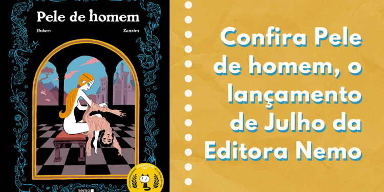 Pele de Homem, novo lançamento da editora Nemo