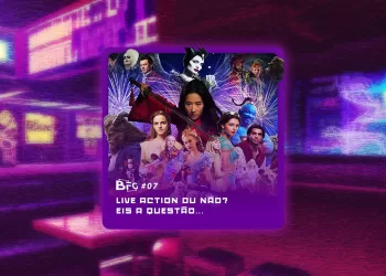 Bar no Fim da Galáxia - BFG #07 - Live action ou não? Eis a questão...