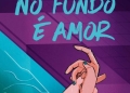 Capa do livro No Fundo É Amor